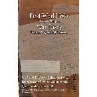 Guards Division Headquarters Branches And Services Adjutant And Quarter-maste - Naval & Military Press - Paperback - English Book - History