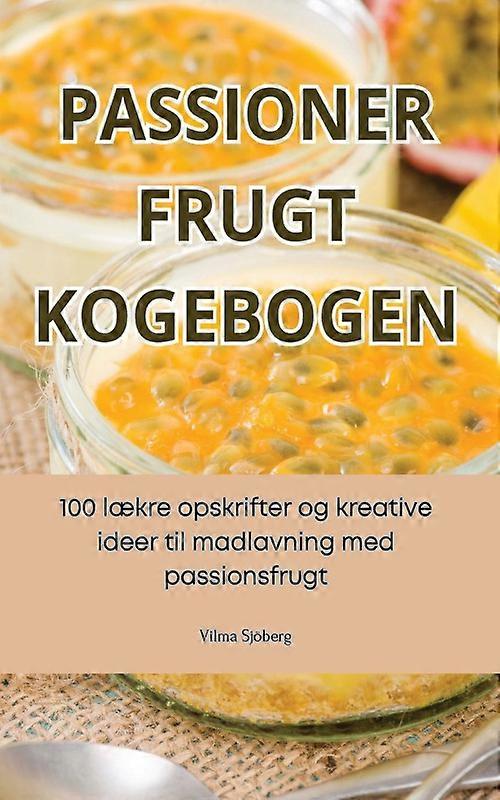 Passioner Frugt Kogebogen