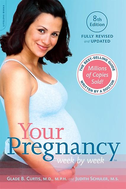 Your Pregnancy Week By Week 8th Edition by Judith Schuler Paperback Book