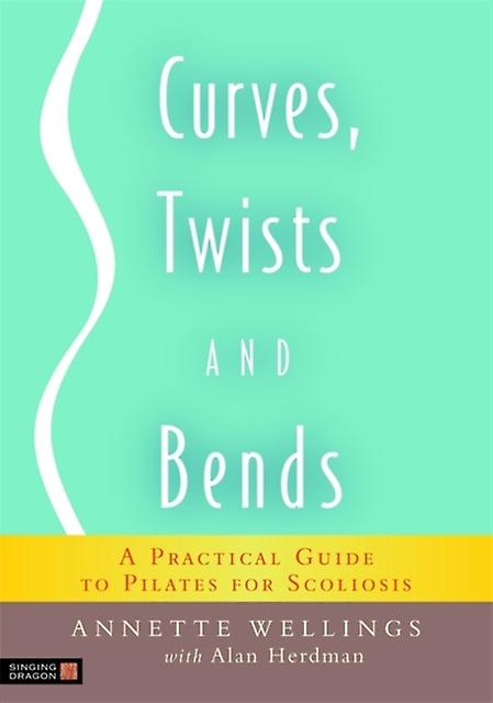 Curves Twists And Bends - Alan Herdman