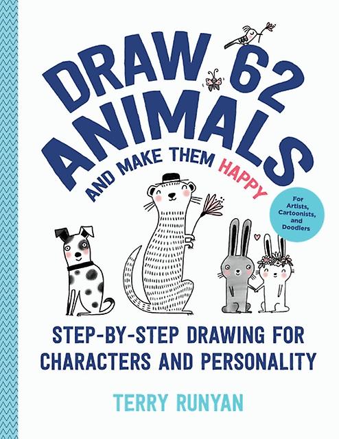 Draw 62 Animals And Make Them Happy by Terry Runyan Paperback