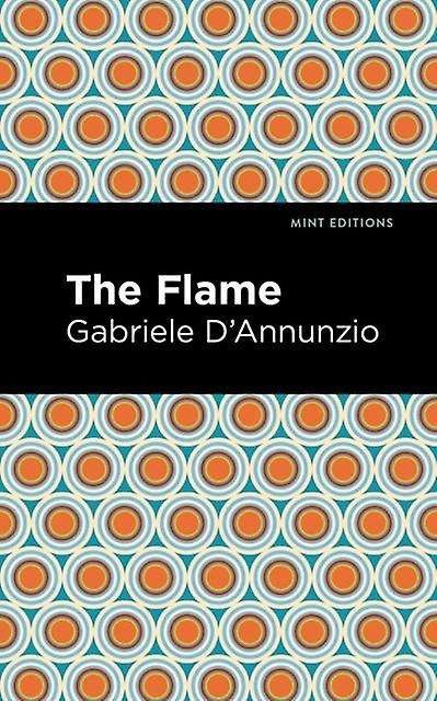 The Flame by Gabriele DAnnunzio Paperback Book