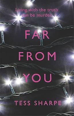 Far From You - Tess Sharpe
