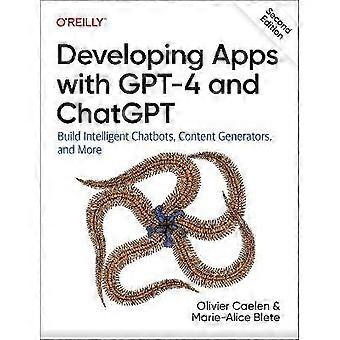 Developing Apps with GPT-4 and ChatGPT