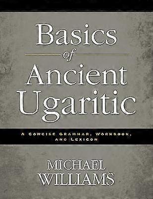 Basics of Ancient Ugaritic