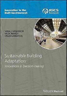 Sustainable Building Adaptation - Innovations in Decision-making
