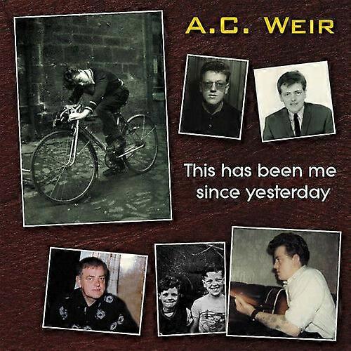 Alex Weir This Has Been Me Since Yesterday CD (2018) NEW