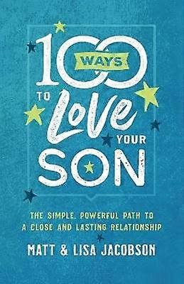 100 Ways to Love Your Son