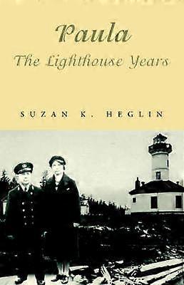 Paula the Lighthouse Years