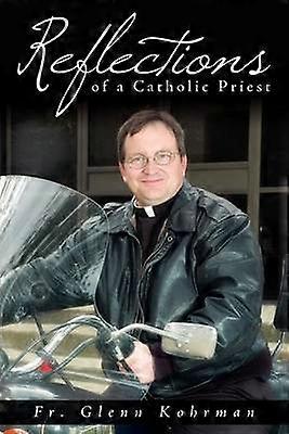 Reflexionen eines katholischen Priesters