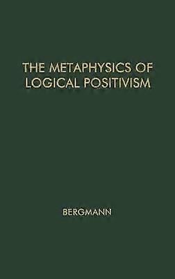 The Metaphysics of Logical Positivism