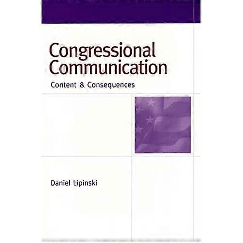 Congressional Communication: Content and Consequences
