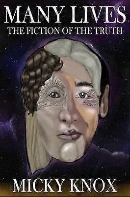 Multe vieți Ficțiunea adevărului