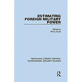 Estimating Foreign Military Power