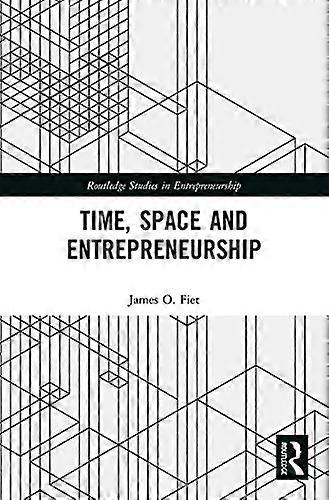 Time Space and Entrepreneurship