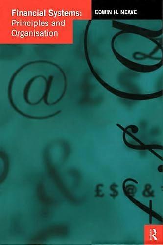 Financial Systems: Principles and Organization