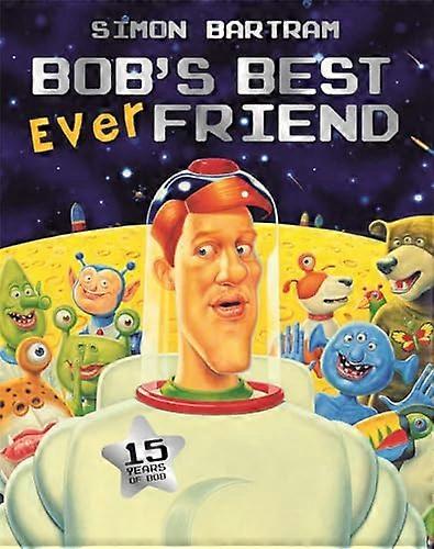 Bobs Best Ever Friend