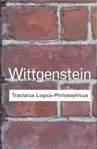 Tractatus Logico-Philosophicus (Routledge Classics)