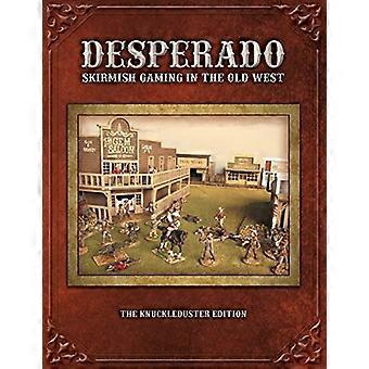 Desperado; Skirmish Gaming en el Viejo Oeste; La edición de Knuckleduster