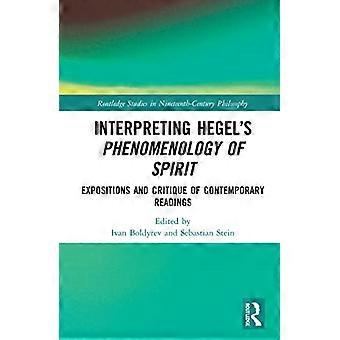 Fortolkning af Hegels åndens fænomenologi: Udlægninger og kritik af samtidige læsninger (Routledge Studies in Nineteenth-Century Philosophy)