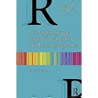 L. S. Vygotsky ja englanti koulutuksessa ja kielitaiteessa (Englannin avainajattelijat koulutuksessa ja kielitaiteessa)