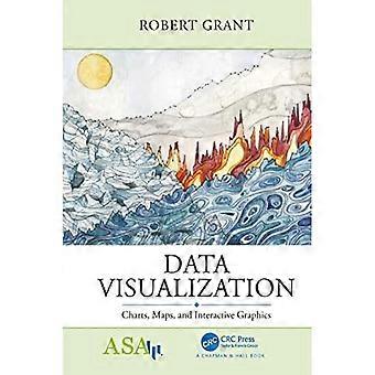 Data Visualization: Charts, Maps, and Interactive Graphics