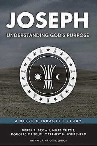 Joseph: Understanding God's Purpose