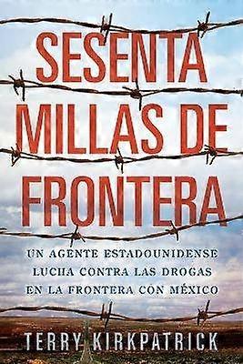 Sesenta Millas de Frontera