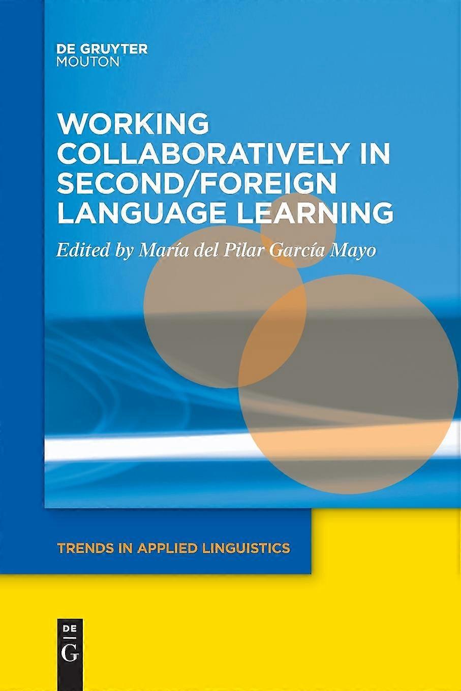Working Collaboratively In Secondforeign Language Learning - De Gruyter - Paperback - en Book