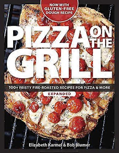 Pizza on the Grill Expanded