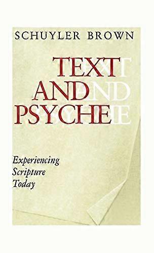 Text and psyche experiencing scripture today