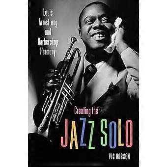 Jazz-soolon luominen Louis Armstrong ja Barbershop Harmony