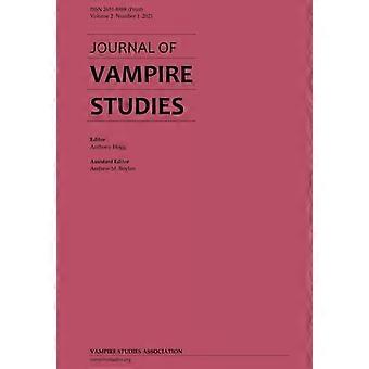 Journal Of Vampire Studies Vol. 2 No. 1 2021 - Vampire Studies Association - Paperback - en Book