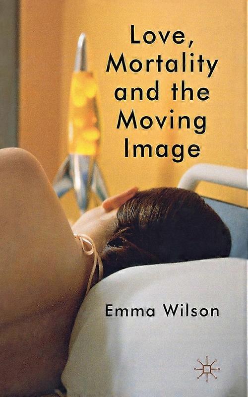 Love Mortality And The Moving Image