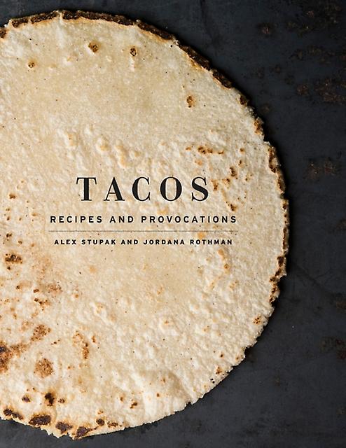 Tacos by Jordana Rothman Hardback Book