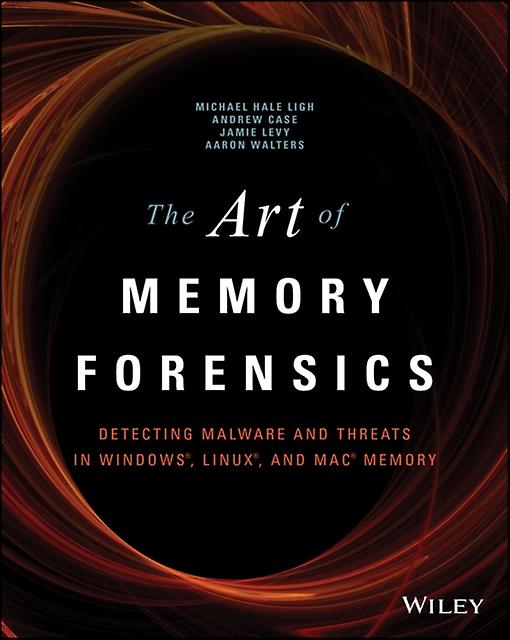 The Art Of Memory Forensics by AAron Walters Paperback Book