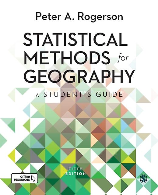 Statistical Methods For Geography - Peter A. Rogerson - Research methods: general - Sage Publications Ltd - Paperback