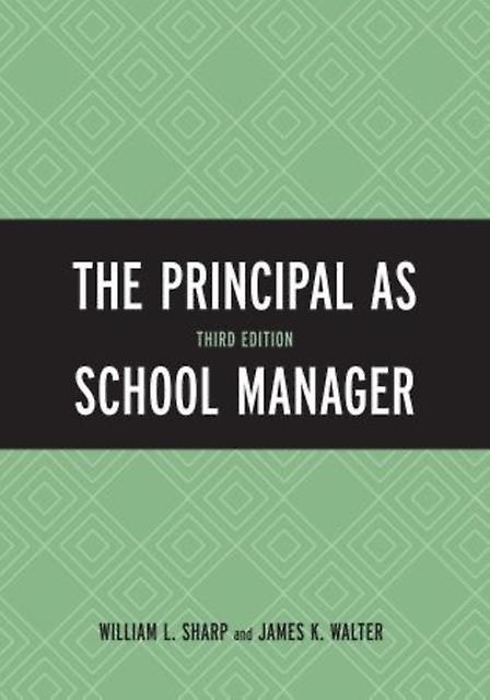 The Principal As School Manager by James K. Walter Paperback