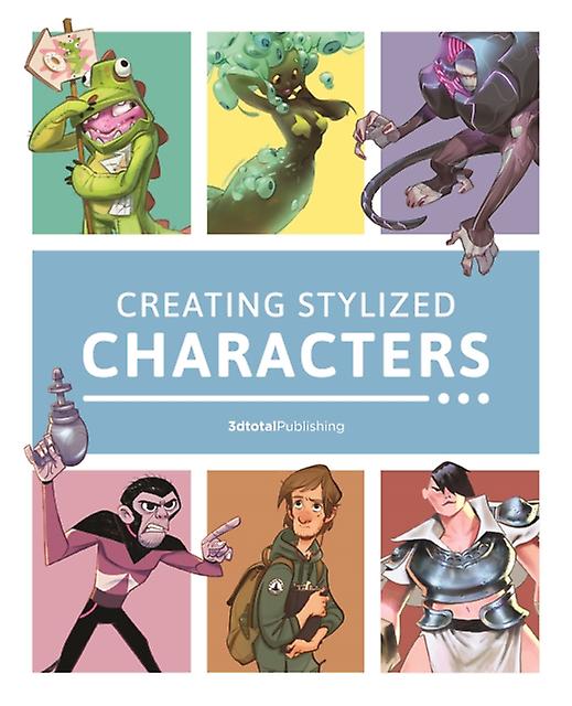 Creating Stylized Characters Paperback Book