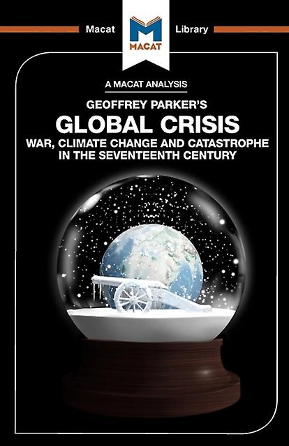 An Analysis Of Geoffrey Parkers Global Crisis by Ian Jackson Paperback Book