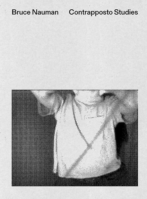 Bruce Nauman Contrapposto Studies by Marsilio Paperback