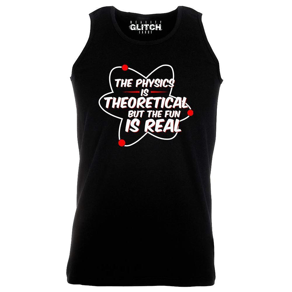 Physics Is Theoretical But The Fun Is Real Mens Vest