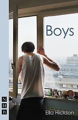Boys Nhb Modern Plays - Ella Hickson - Plays, playscripts - Nick Hern Books - Paperback