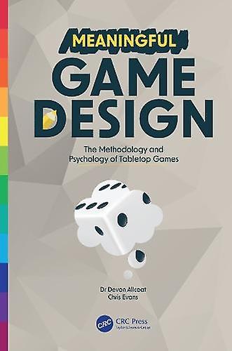 Meaningful Game Design by Chris Evans Paperback