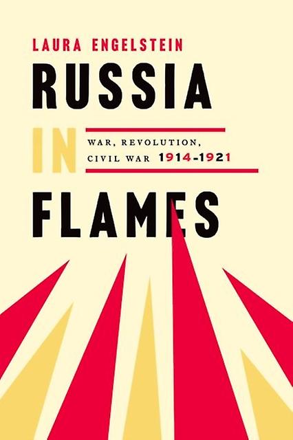 Russia In Flames - Engelstein, Laura