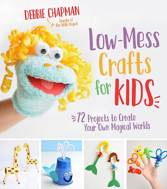 Lowmess Crafts For Kids by Debbie Chapman Paperback Book