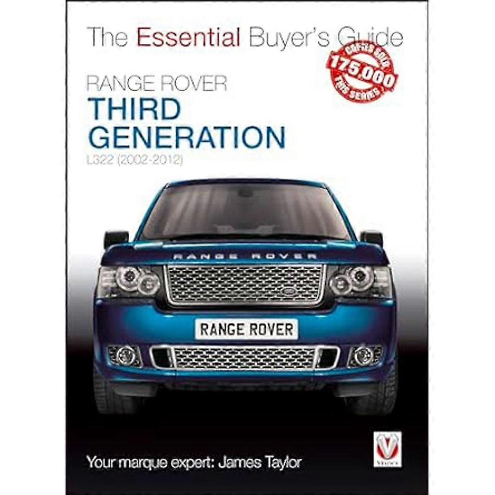 Range Rover: Third Generation L322 2002-2012 Essential Guide by James Taylor