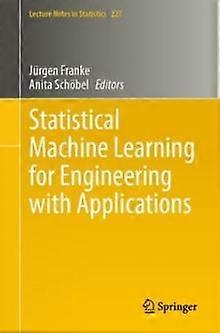 Statistical Machine Learning For Engineering With Applications Paperback Book