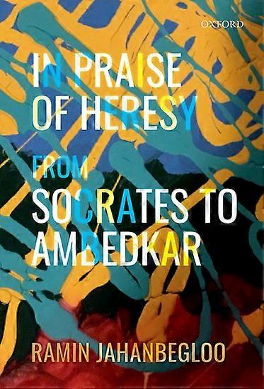 In Praise of Heresy