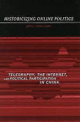 Historicizing Online Politics